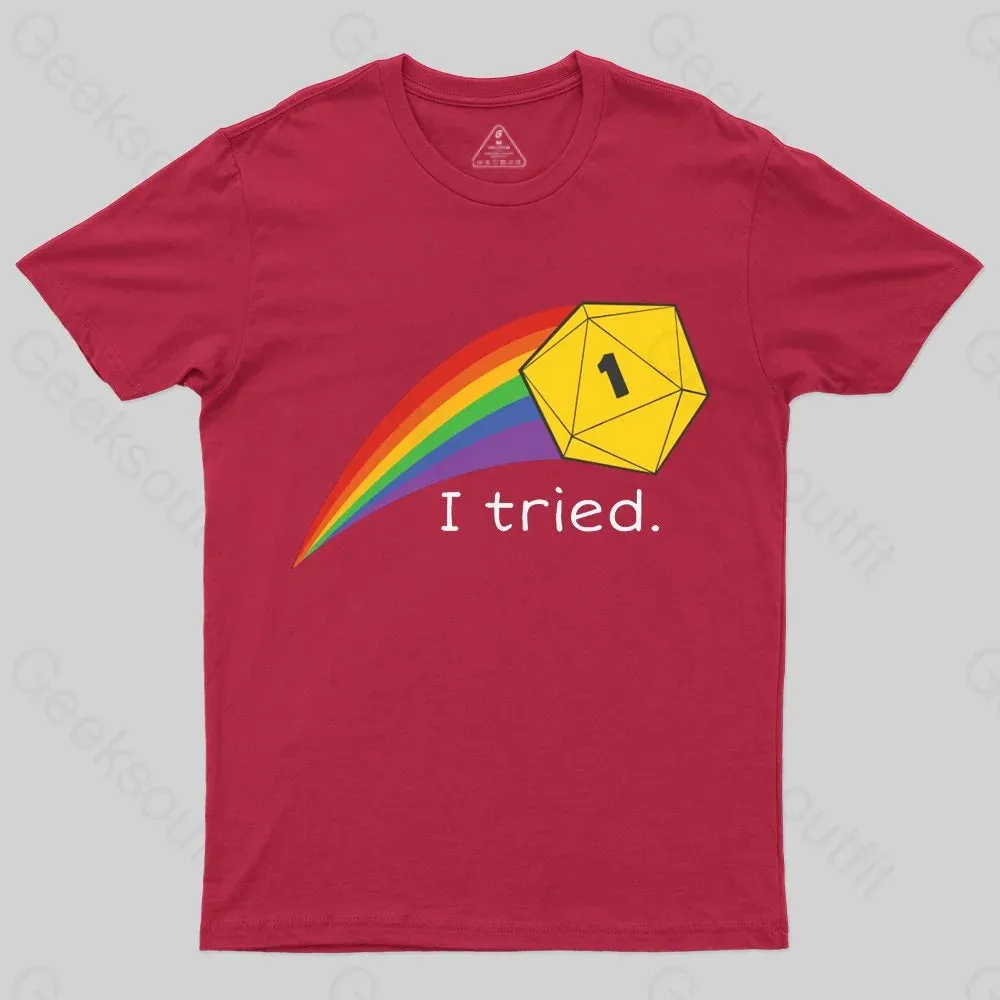 I Tried - Nat 1 Crit FailT-Shirt - Image 6