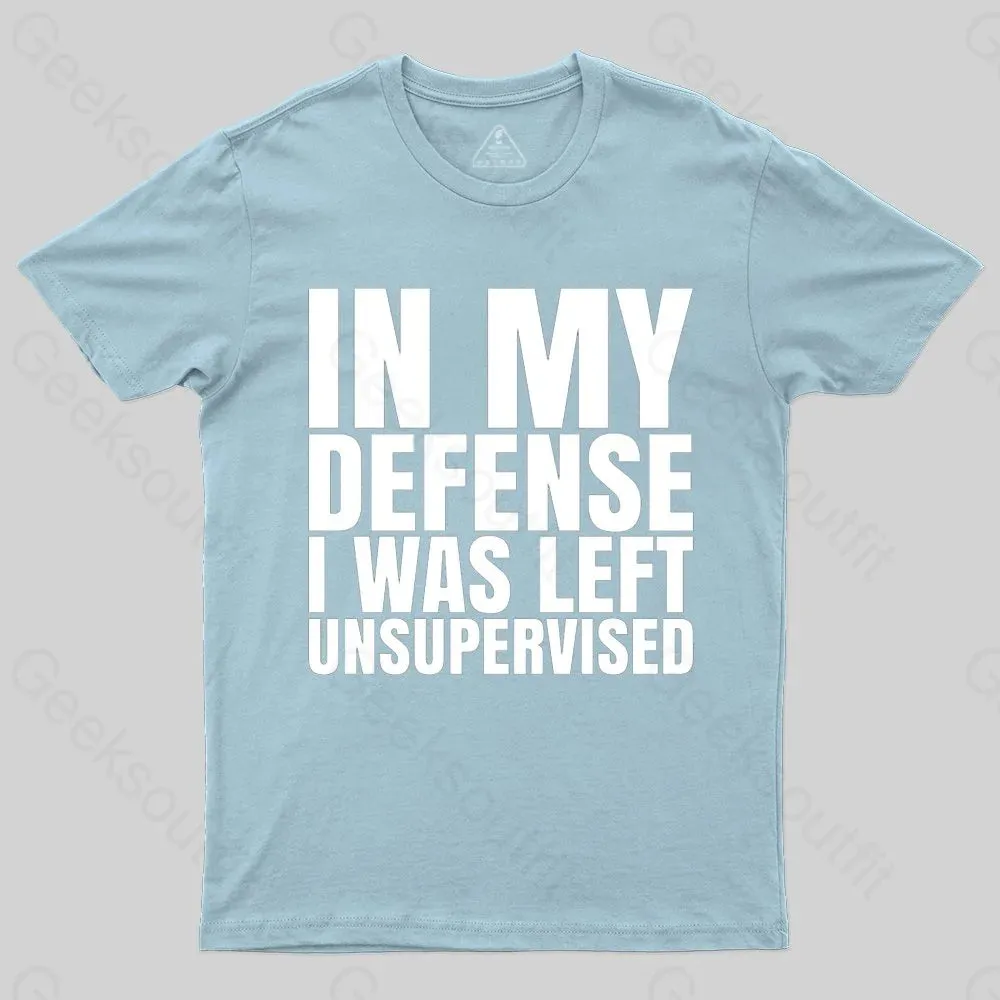 I Was Left Unsupervised T-shirt - Image 7