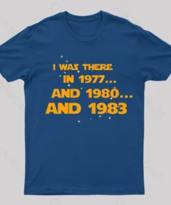 I Was There Geek T-Shirt