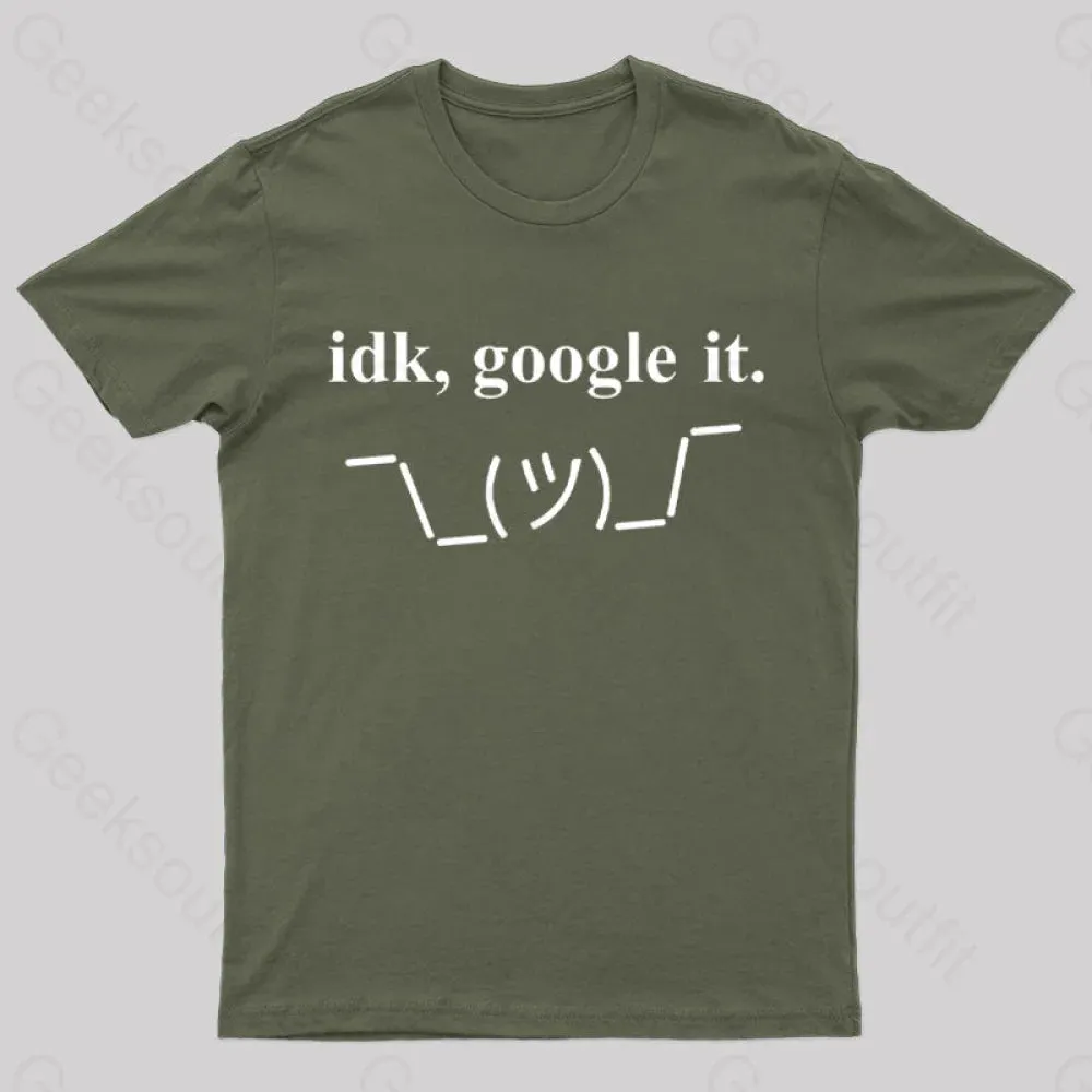 Idk Google It Geek T-Shirt - Image 2