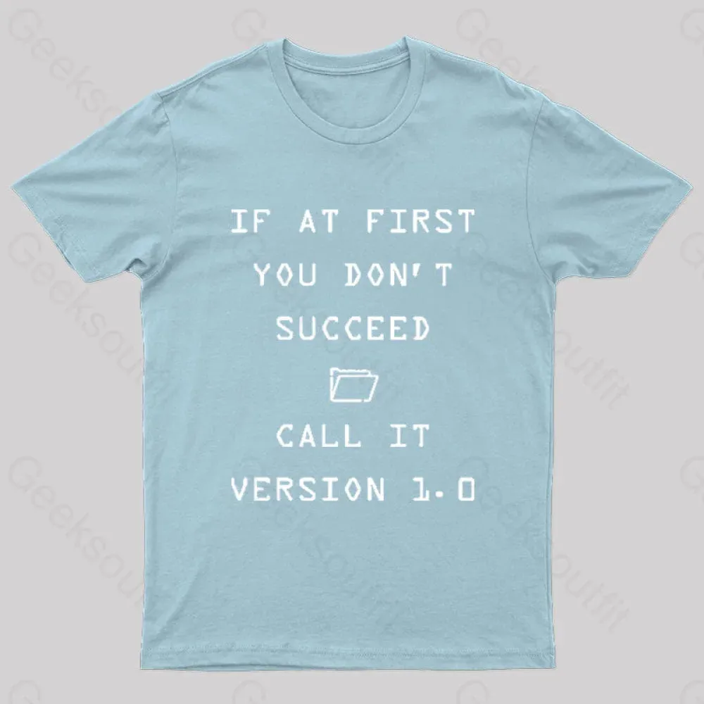 If At First You Do Not Succeed Geek T-Shirt - Image 9