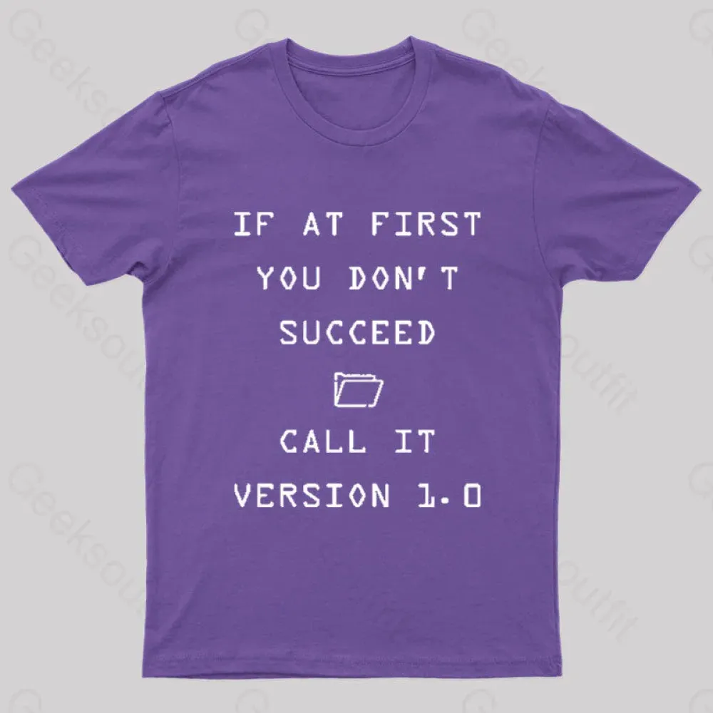 If At First You Do Not Succeed Geek T-Shirt - Image 8