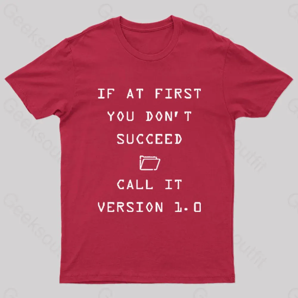 If At First You Do Not Succeed Geek T-Shirt - Image 5