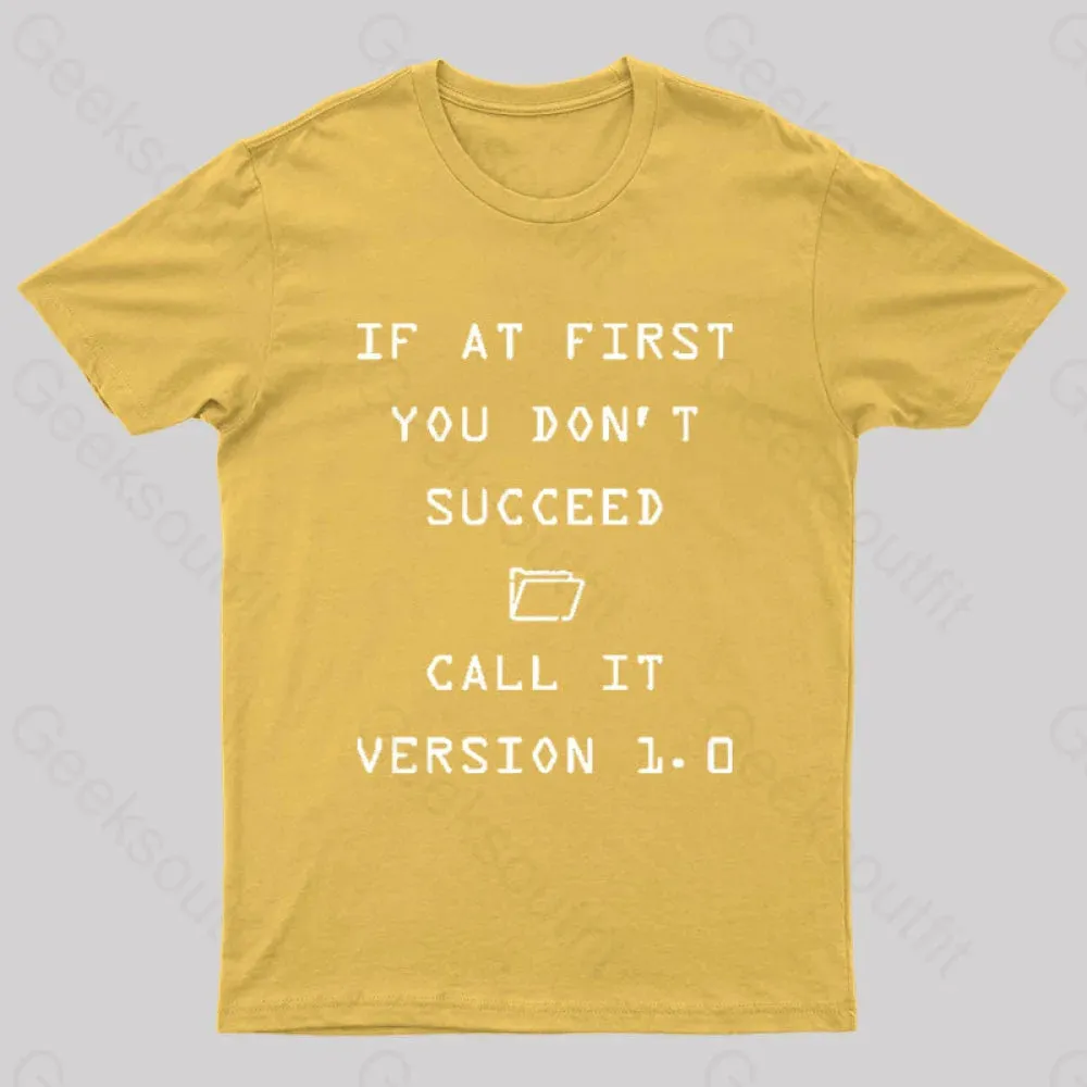 If At First You Do Not Succeed Geek T-Shirt - Image 7