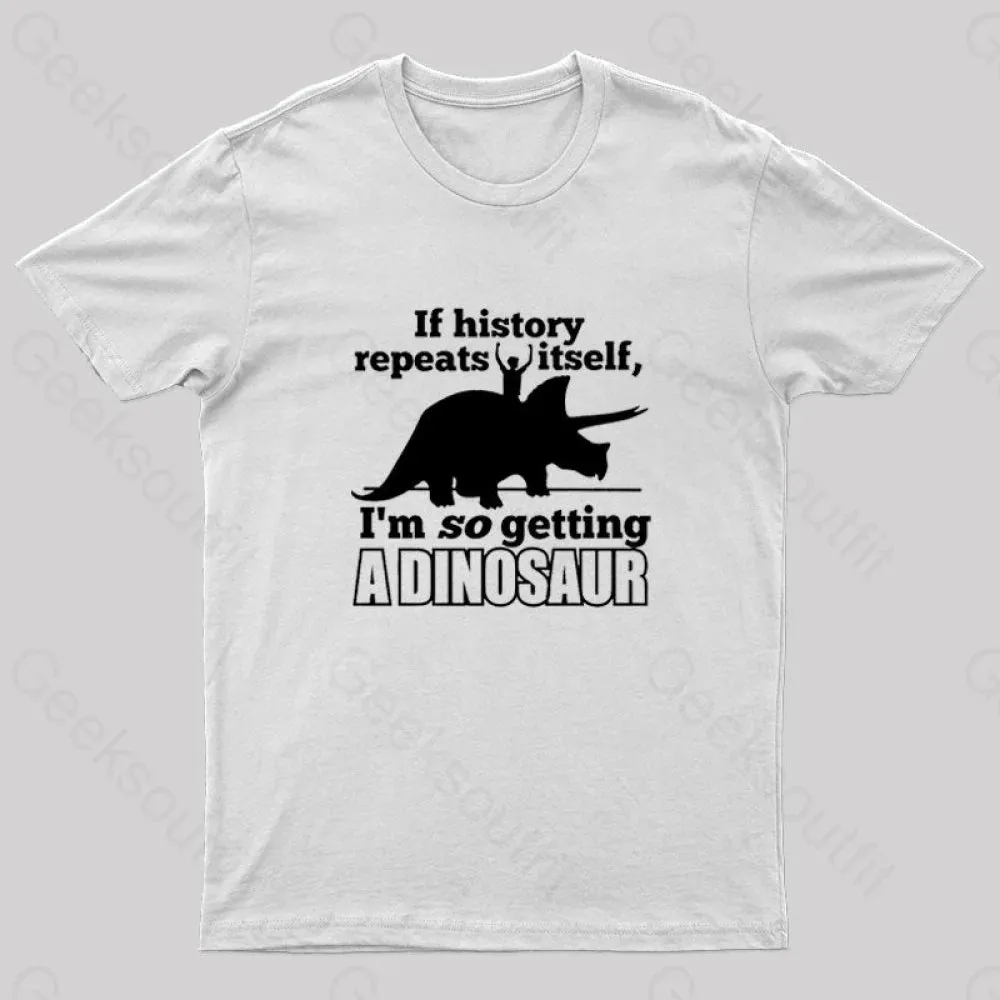 If History Repeats Itself Nerd T-Shirt - Image 8