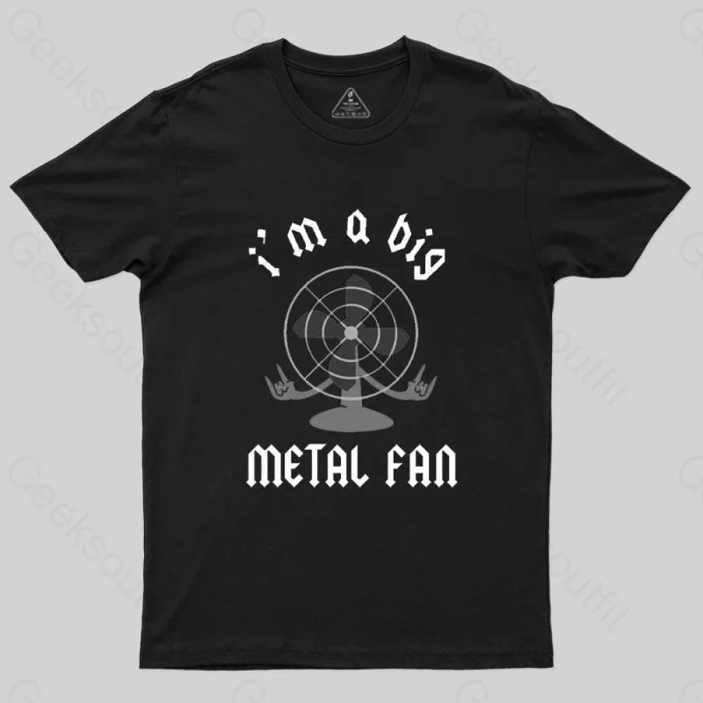 I'm A Big Metal Fan T-Shirt - Image 3