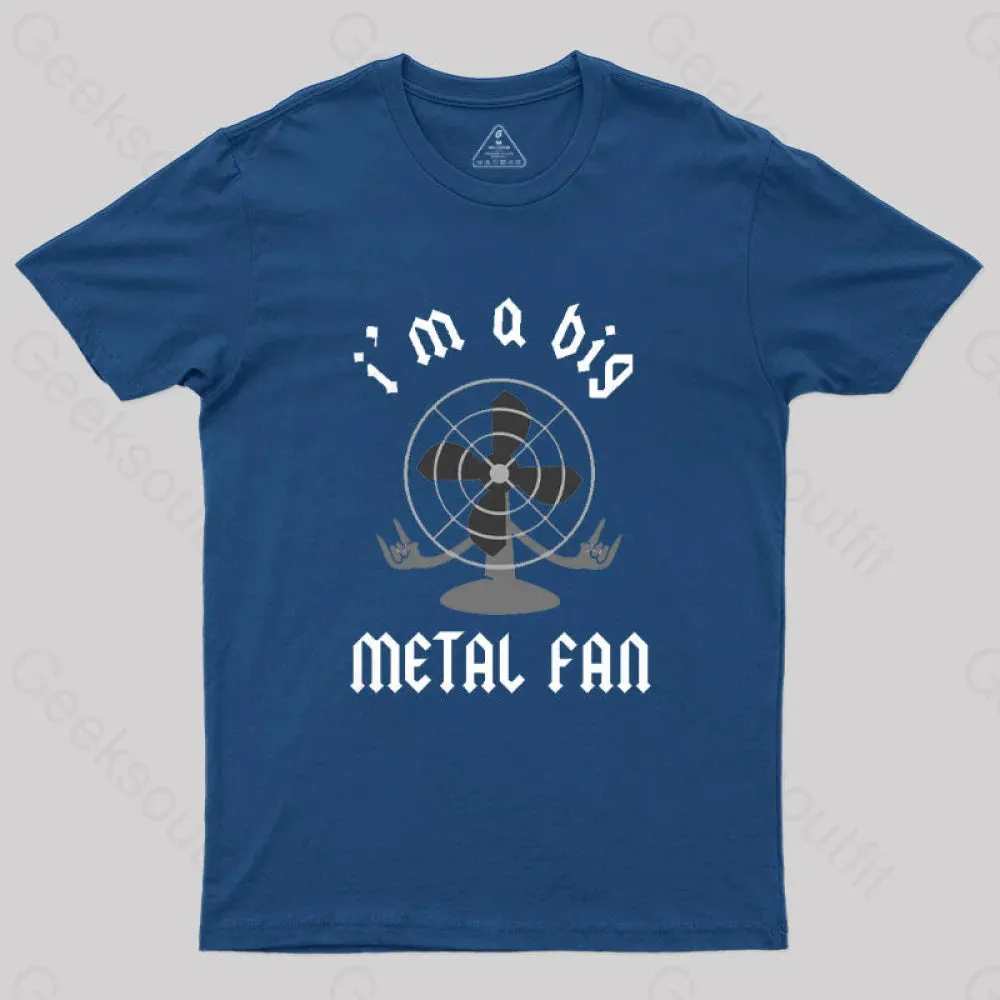 I'm A Big Metal Fan T-Shirt - Image 4