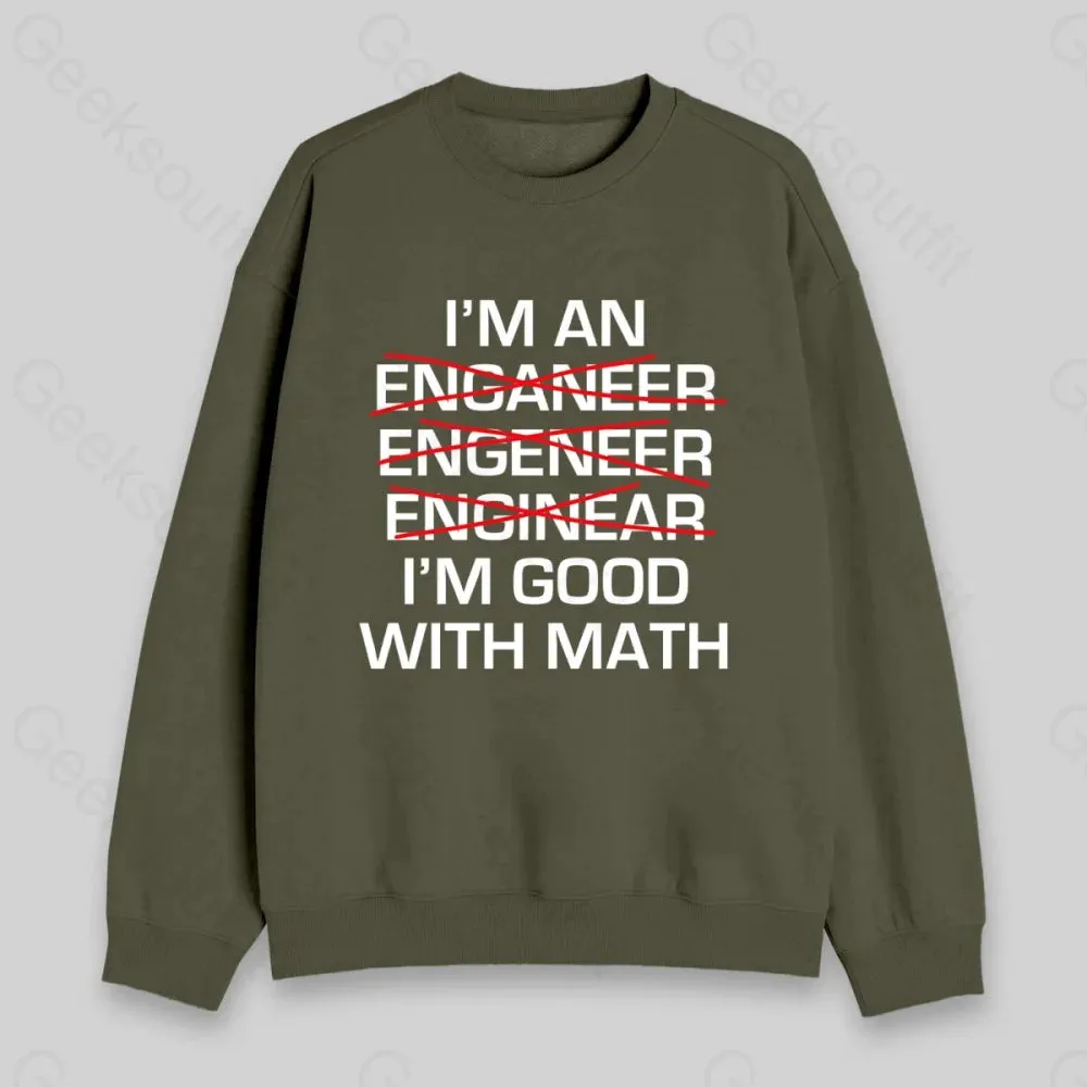 I'm Good With Math Sweatshirt - Image 4
