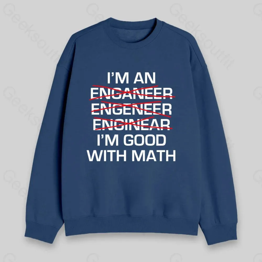 I'm Good With Math Sweatshirt - Image 3