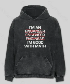 I'm Good With Math Washed Hoodie