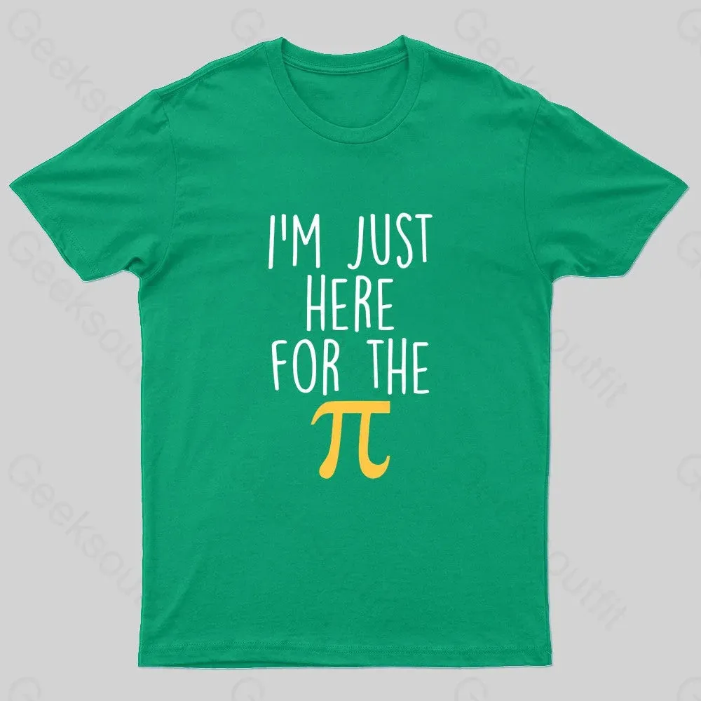 I'm Here For The Pi Geek T-Shirt - Image 6