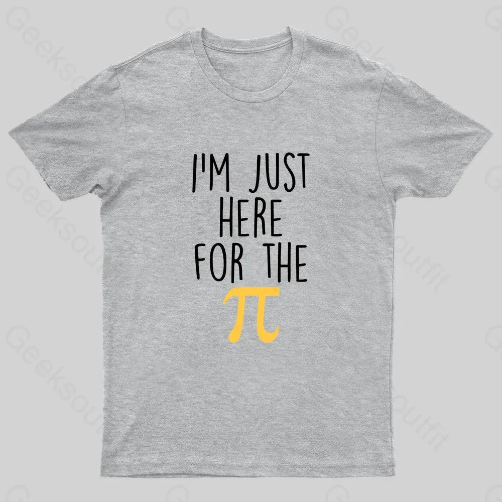 I'm Here For The Pi Geek T-Shirt - Image 5