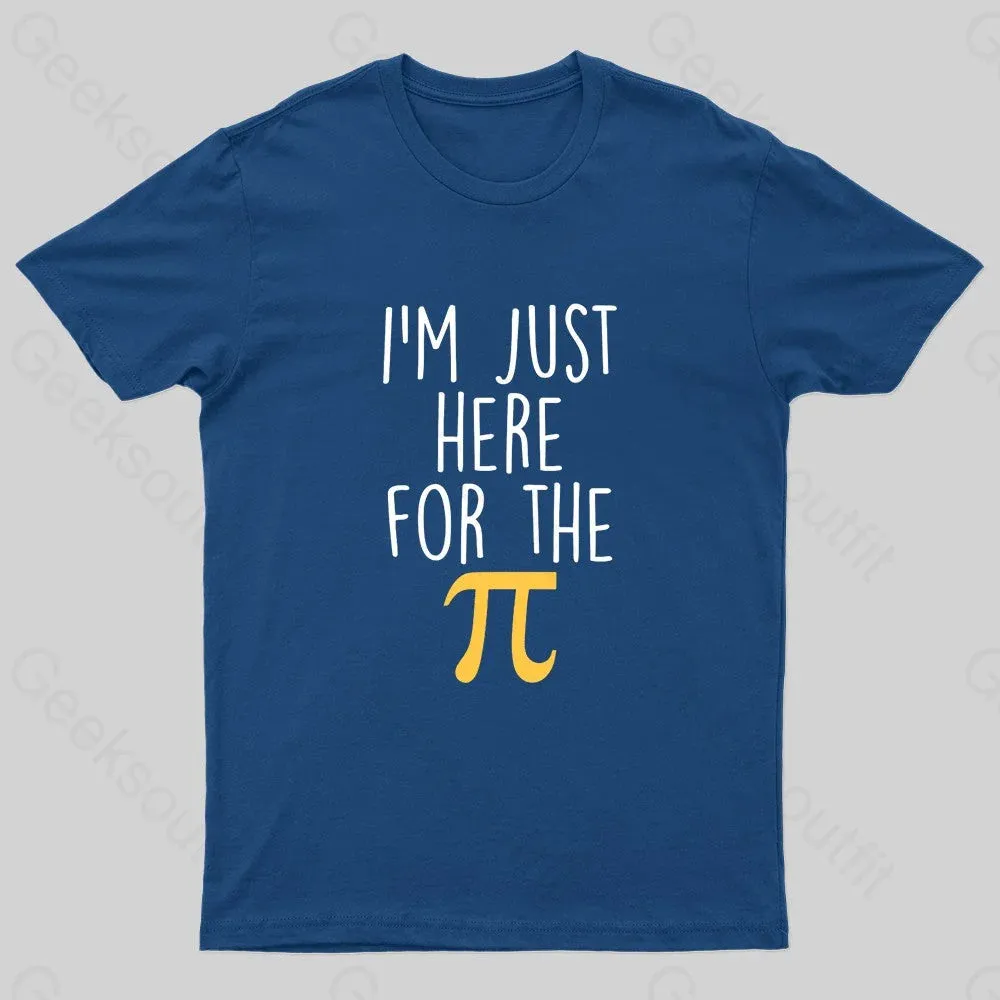 I'm Here For The Pi Geek T-Shirt - Image 3