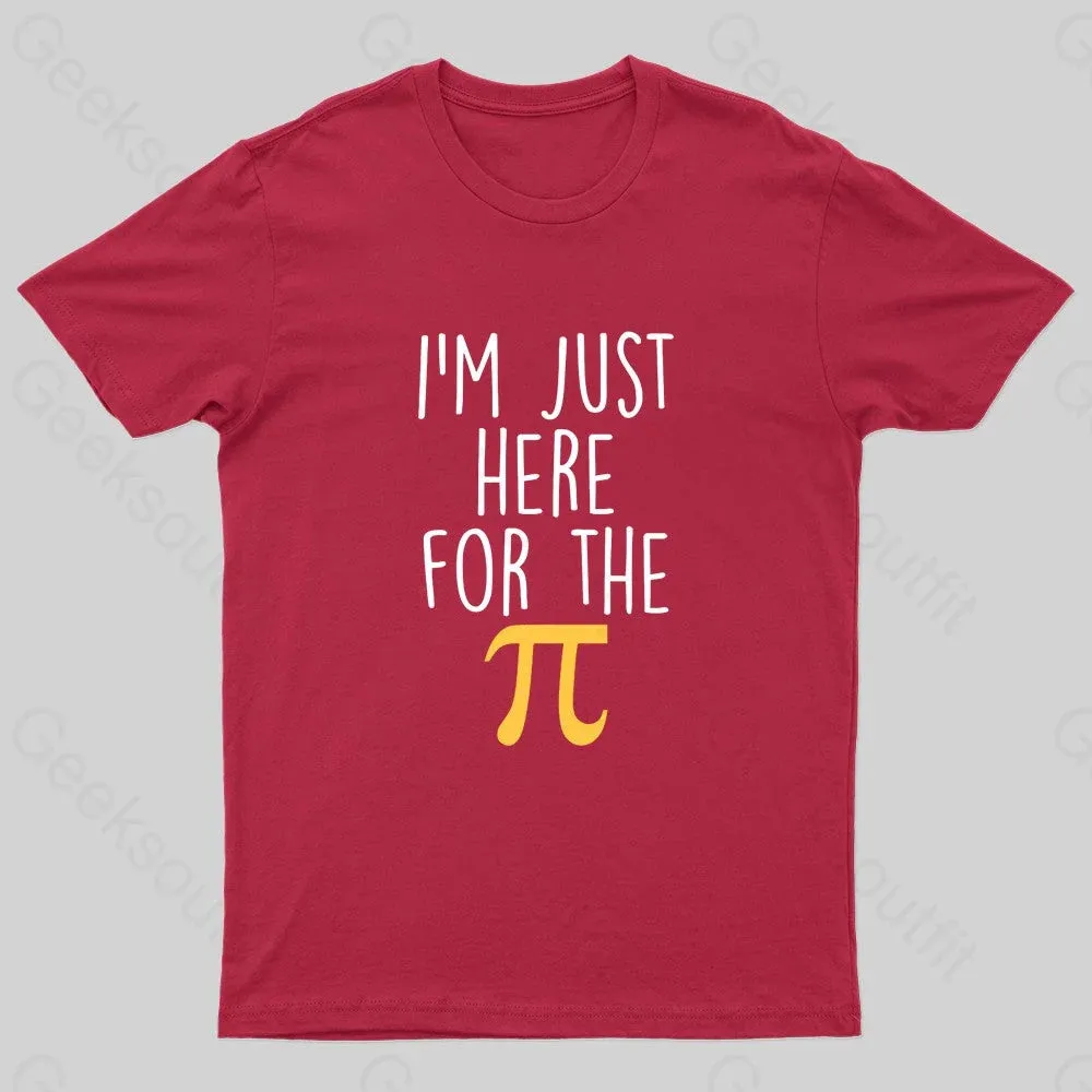 I'm Here For The Pi Geek T-Shirt - Image 4