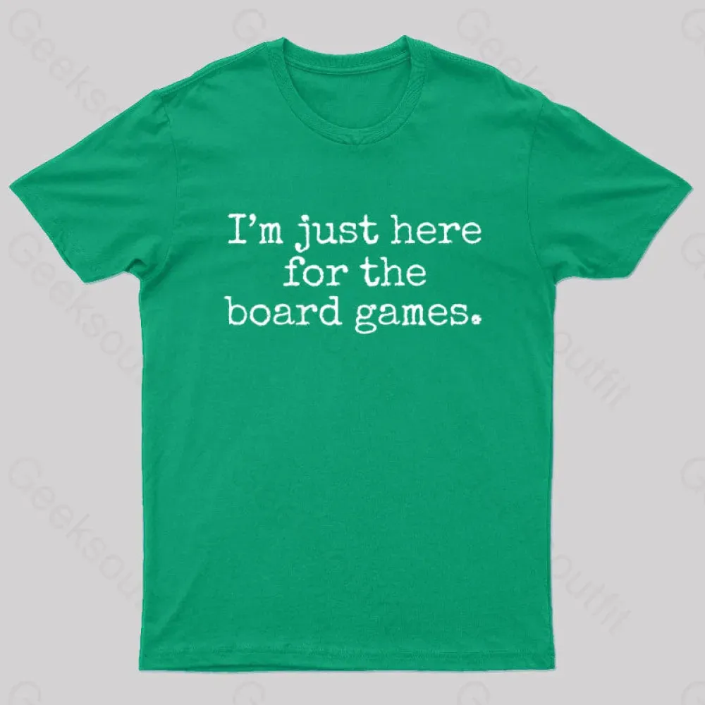 I'm Just Here For The Board Games Geek T-Shirt - Image 5