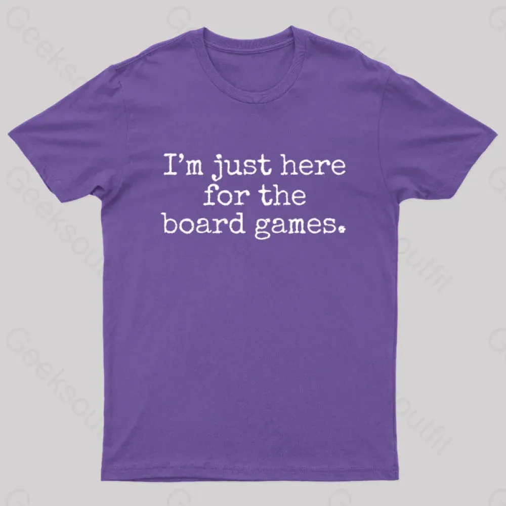 I'm Just Here For The Board Games Geek T-Shirt - Image 6