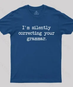 Alternative view of I'm Silently Correcting Your Grammar Nerd T-Shirt