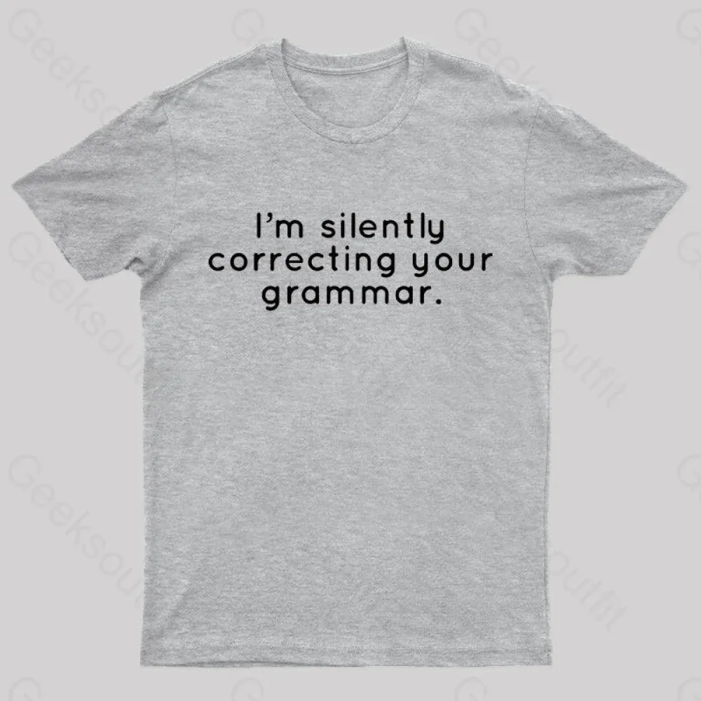 I'm Slightly Correcting Your Grammar Nerd T-Shirt - Image 10
