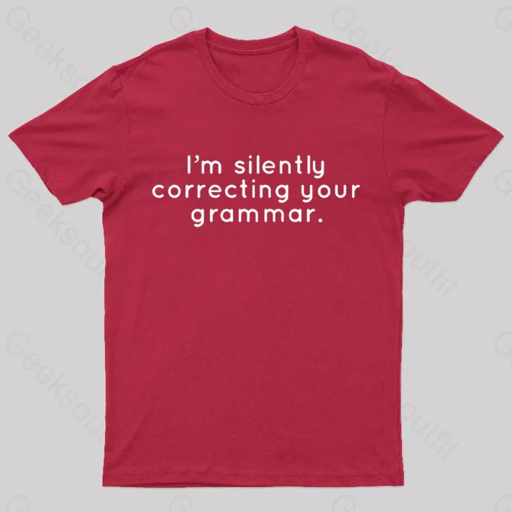 I'm Slightly Correcting Your Grammar Nerd T-Shirt - Image 7