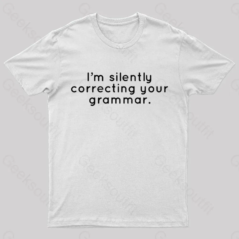 I'm Slightly Correcting Your Grammar Nerd T-Shirt - Image 11