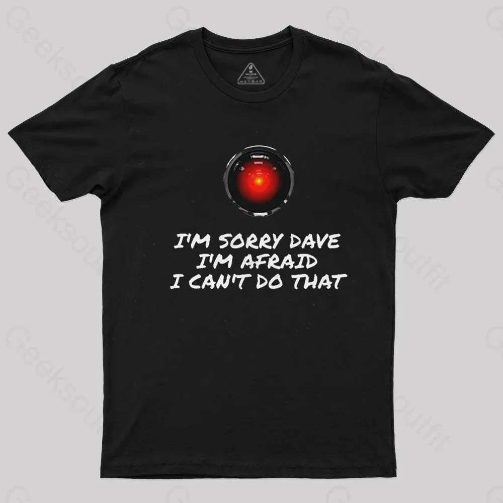 I'm Sorry Dave Nerd T-Shirt - Image 2