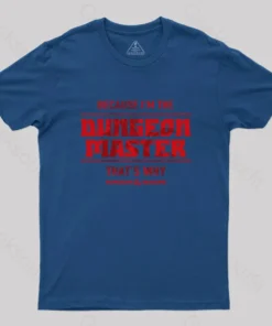 Alternative view of I'm the Dungeon Master T-Shirt