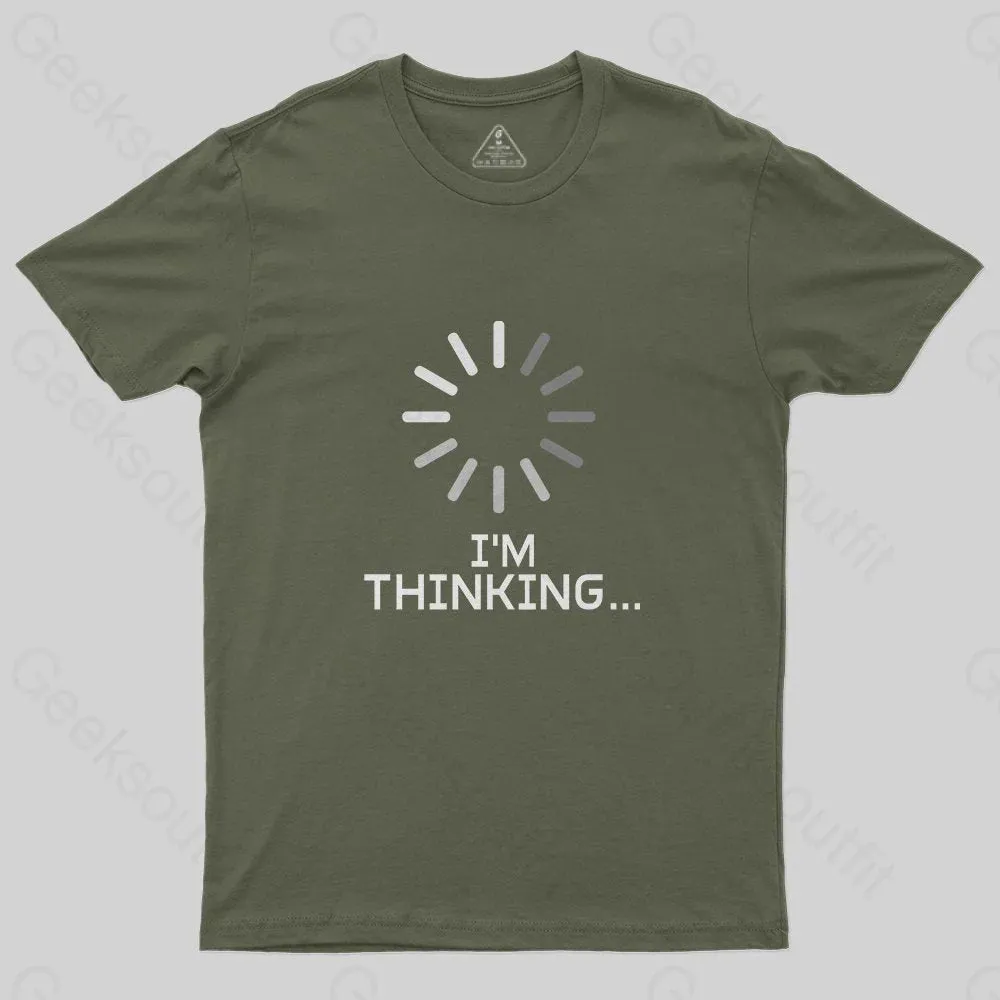 I'm Thinking Loading It Nerd T-Shirt - Image 3