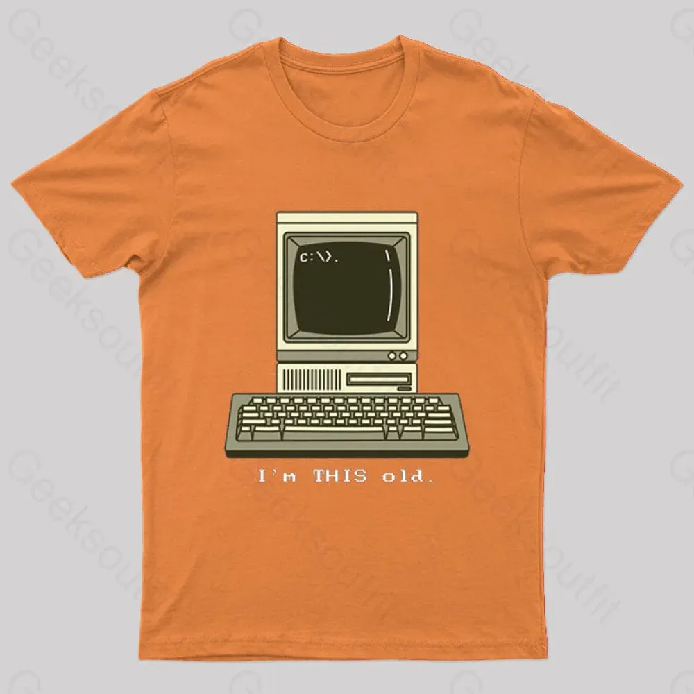 I'M This Old T-Shirt - Image 8