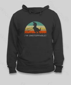 I'm Unstoppable T-Rex Hoodie