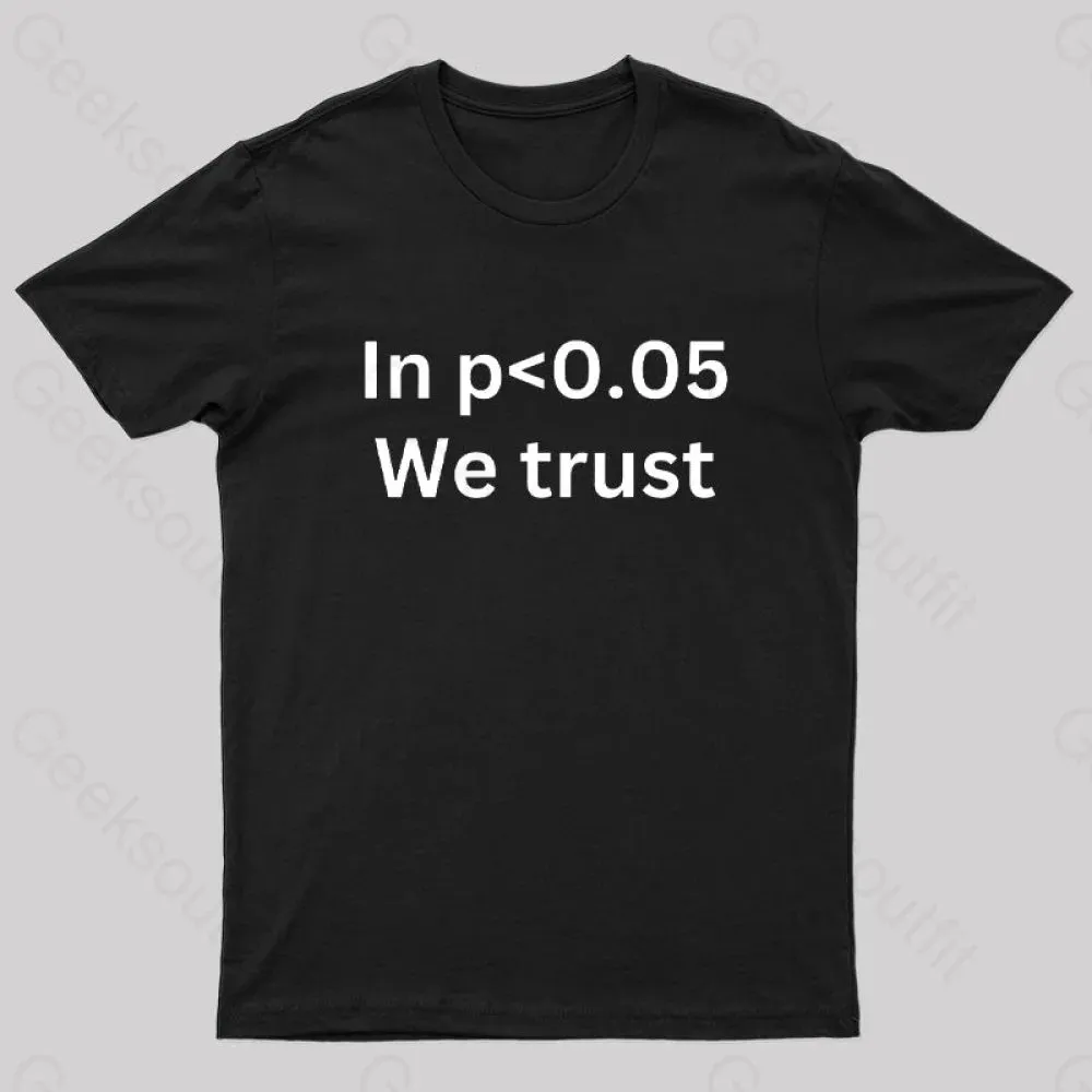 In p<0.05 We Trust Nerd T-Shirt - Image 3