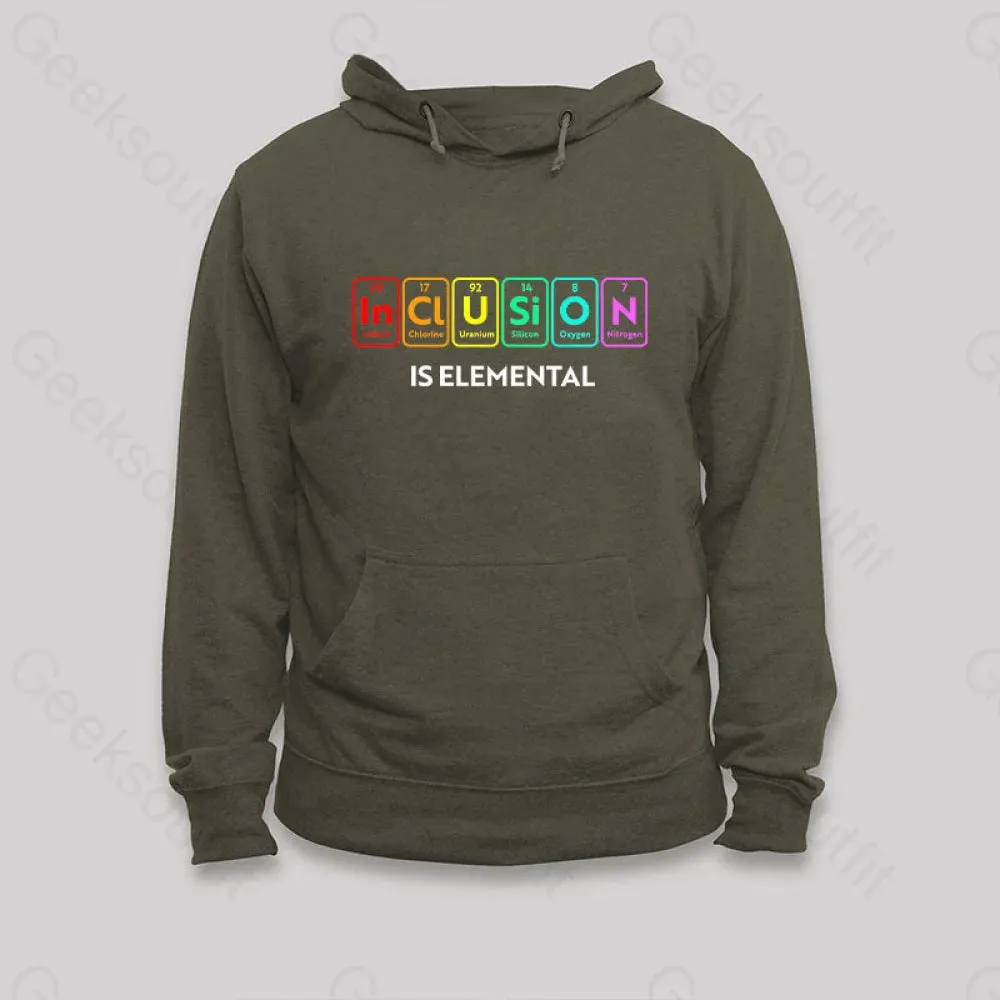 Inclusion Is An Elemental Hoodie - Image 5