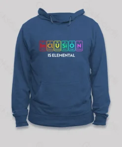 Alternative view of Inclusion Is An Elemental Hoodie