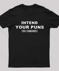 Intend Your Puns T-Shirt
