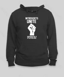Introverts Unite Hoodie