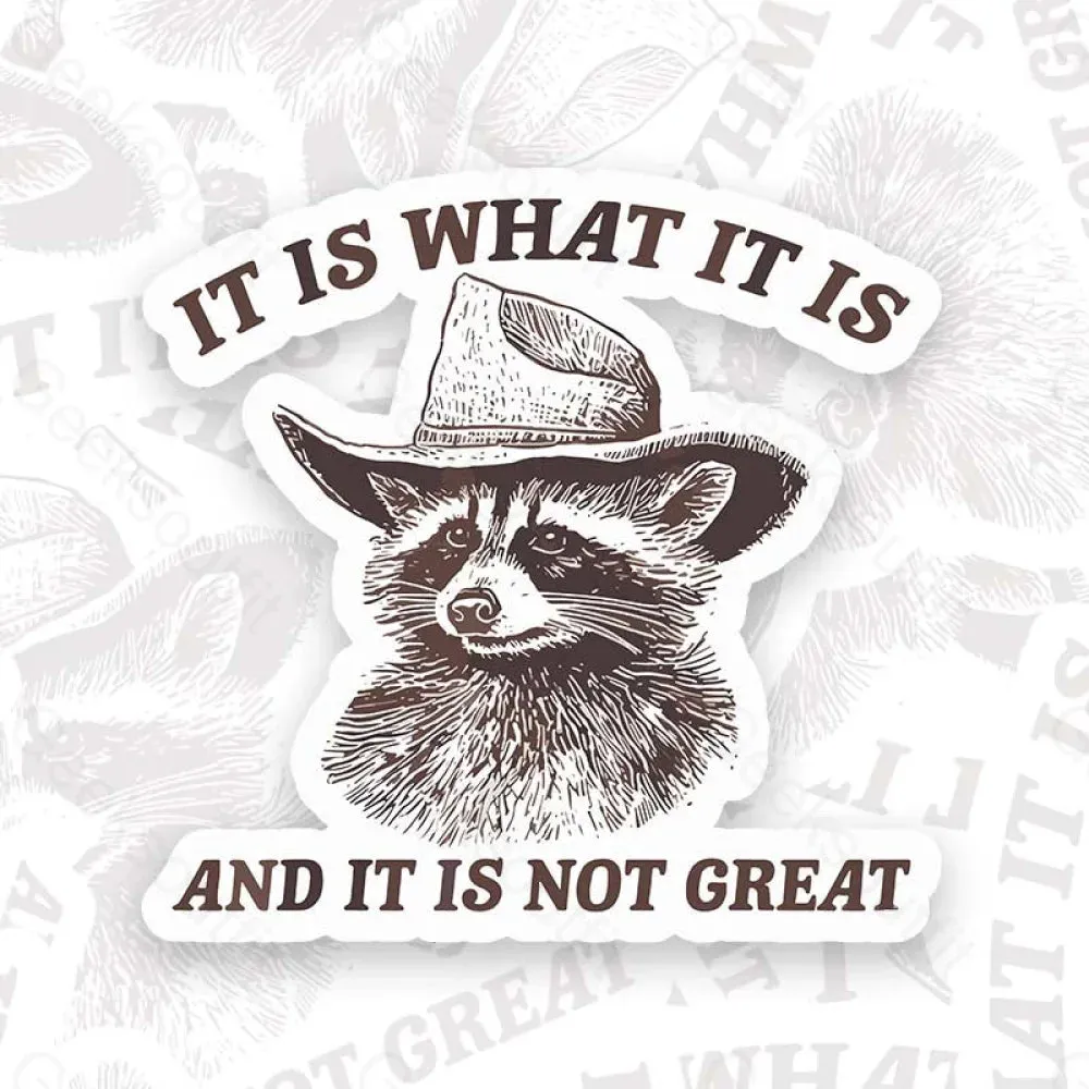 It Is What It Is Geek Sticker