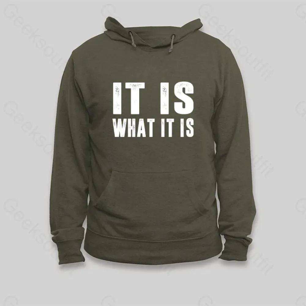 IT IS WHAT IT IS Hoodie - Image 3