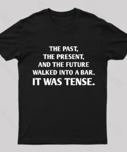 It Was Tense Nerd T-Shirt