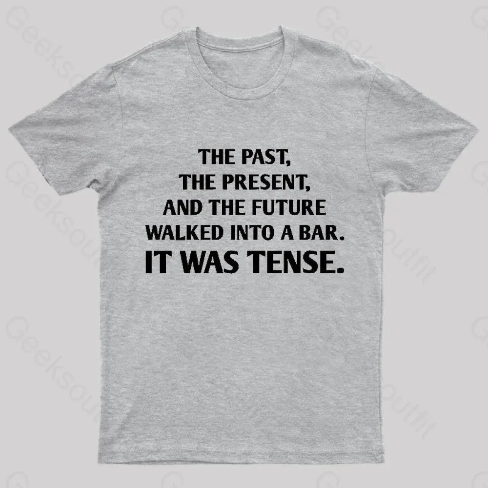 It Was Tense Nerd T-Shirt - Image 10