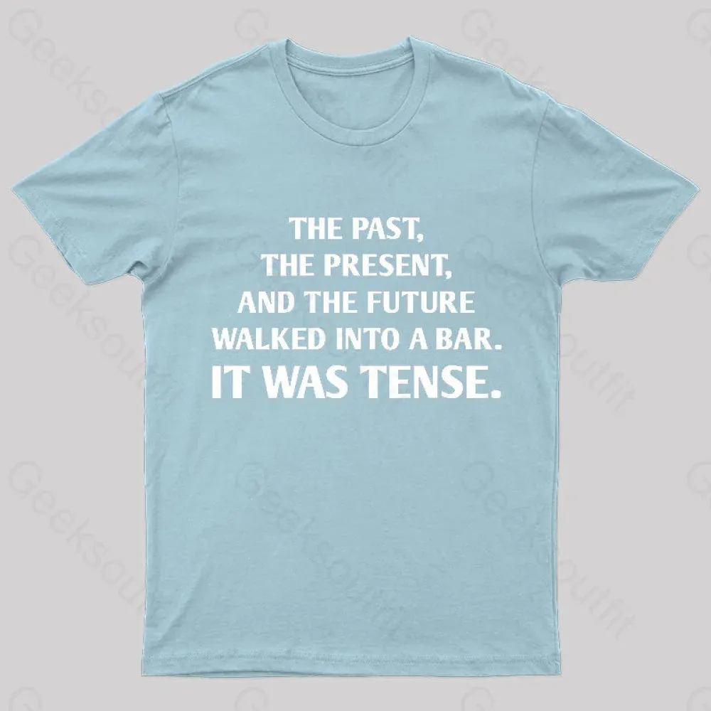 It Was Tense Nerd T-Shirt - Image 9