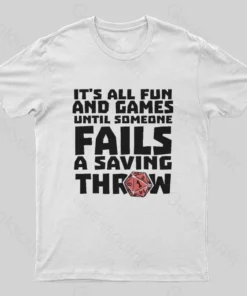 It's All Fun And Games T-Shirt