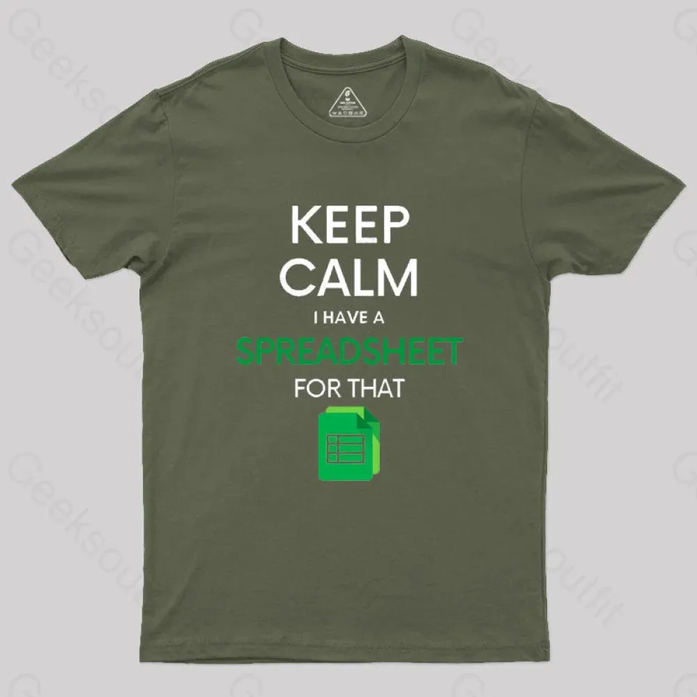 Keep Calm I have a Spreadsheet for that Geek T-Shirt - Image 3