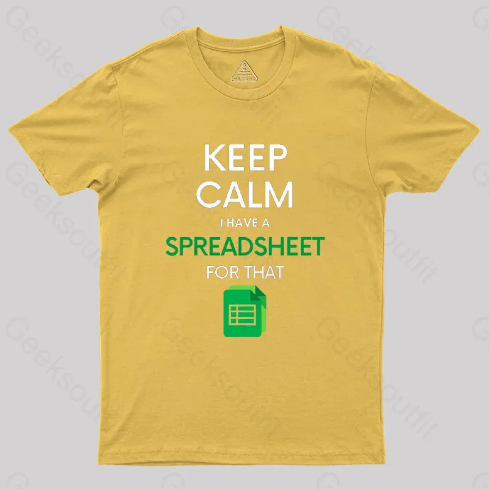 Keep Calm I have a Spreadsheet for that Geek T-Shirt - Image 8