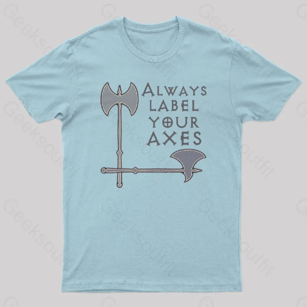Label your axes Funny Math Geek T-Shirt - Image 7