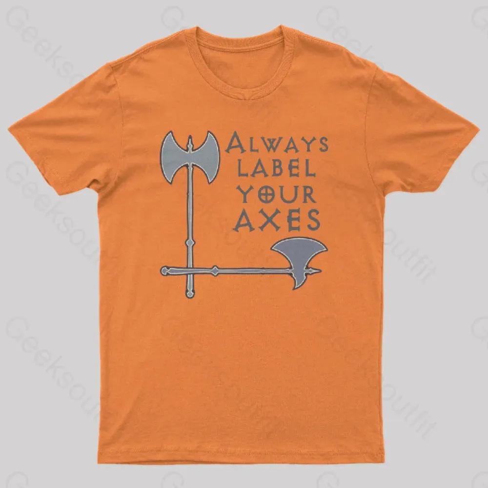 Label your axes Funny Math Geek T-Shirt - Image 6