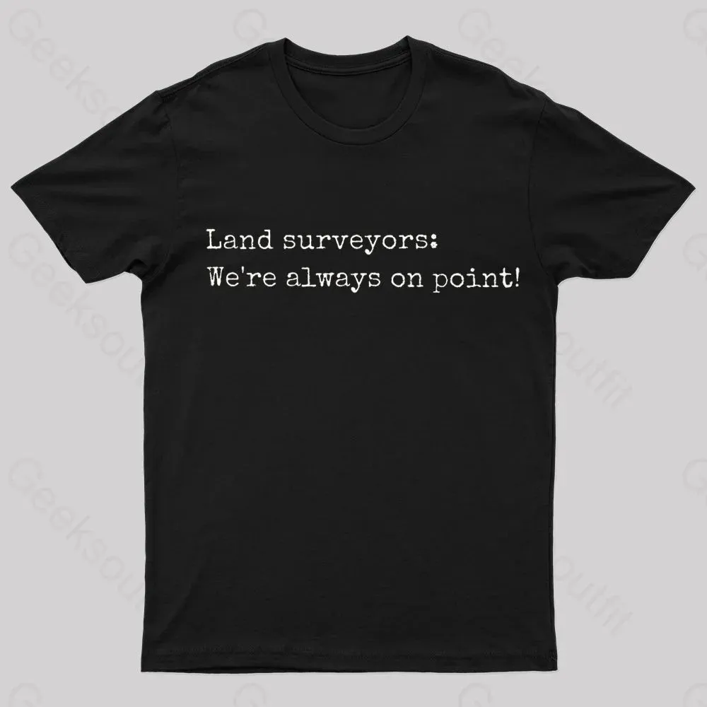 Land Surveyors Geek T-Shirt - Image 2
