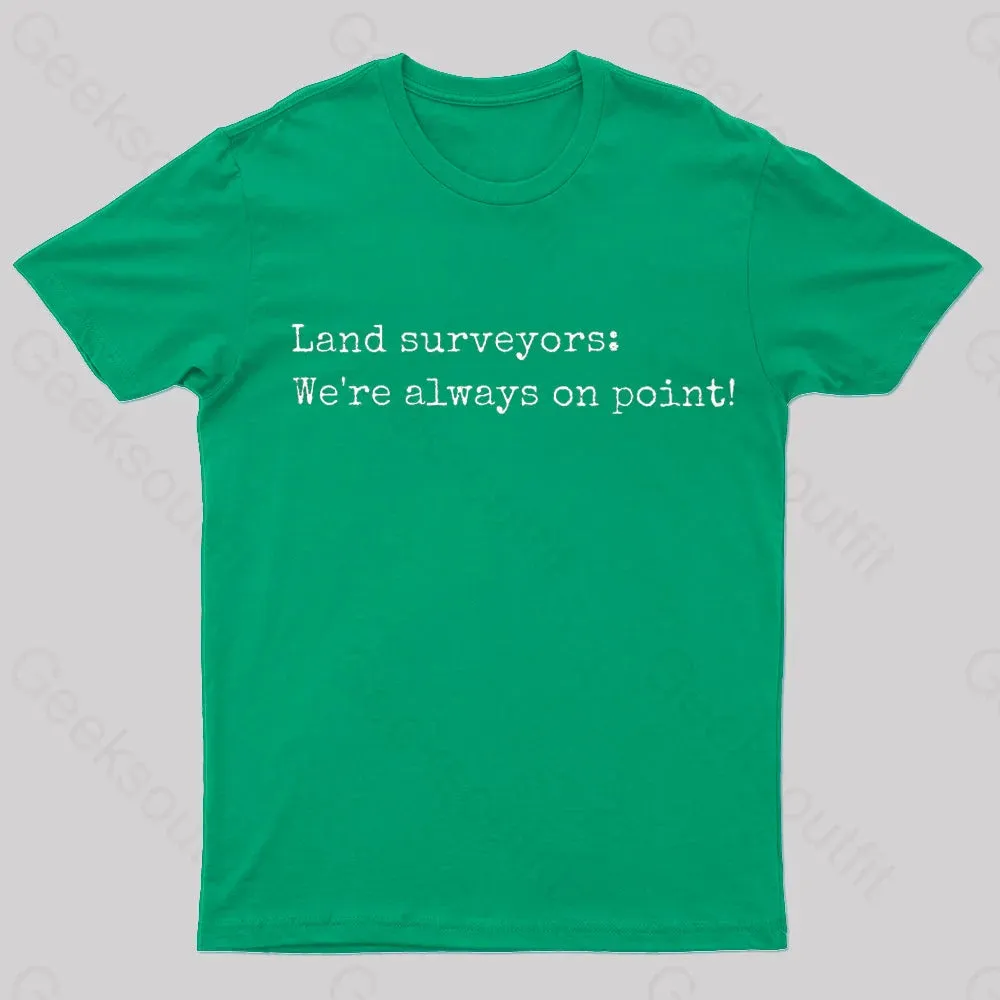 Land Surveyors Geek T-Shirt - Image 6