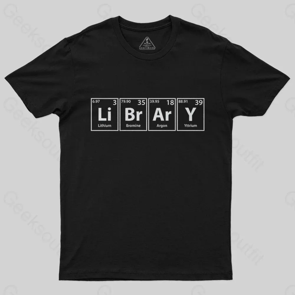 Library (Li-Br-Ar-Y) Periodic Elements T-Shirt - Image 4