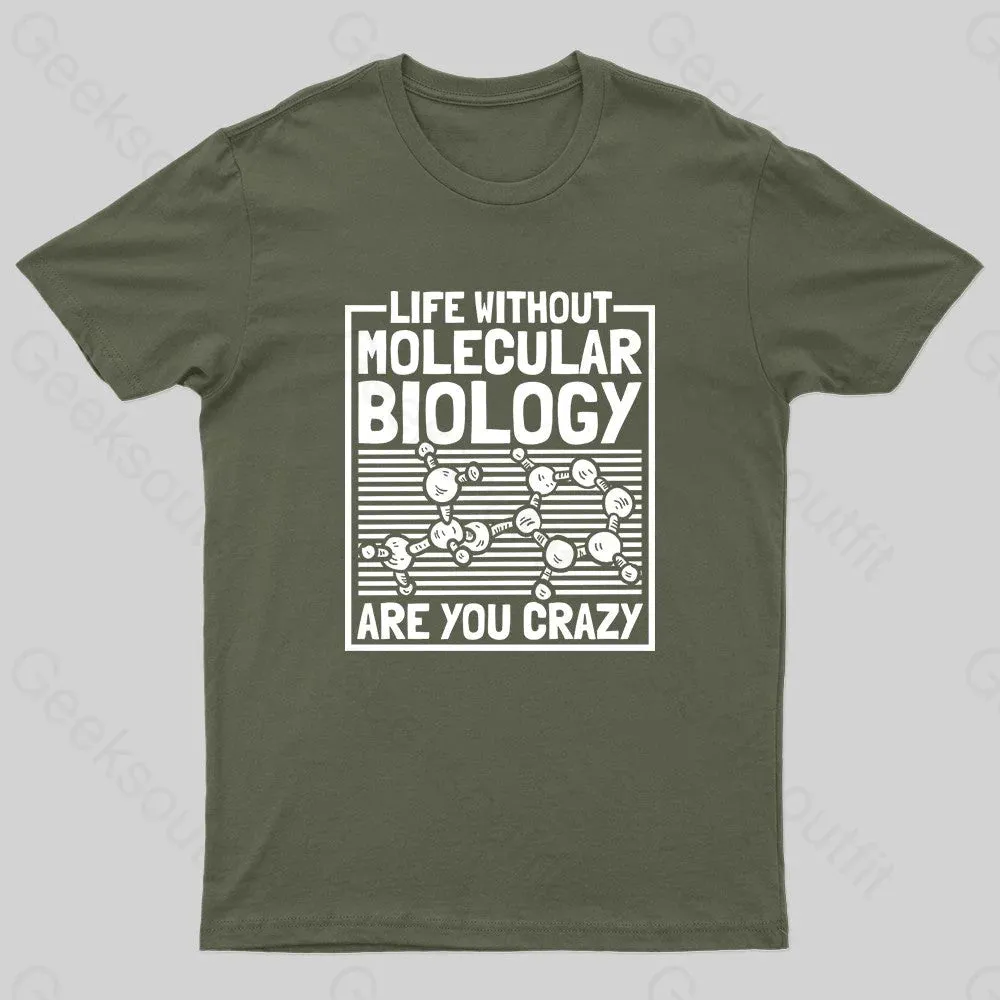 Life Without Molecular Nerd T-Shirt - Image 3