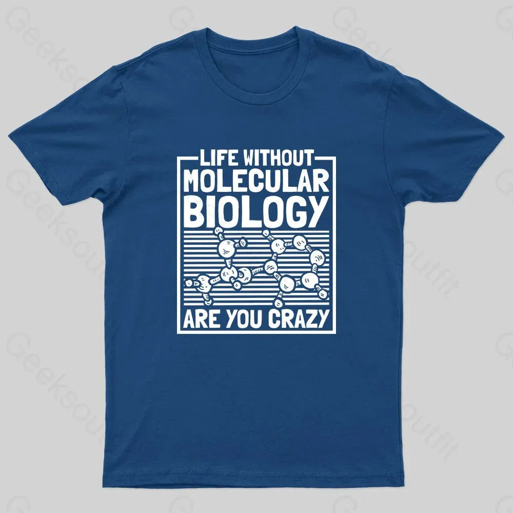 Life Without Molecular Nerd T-Shirt - Image 2