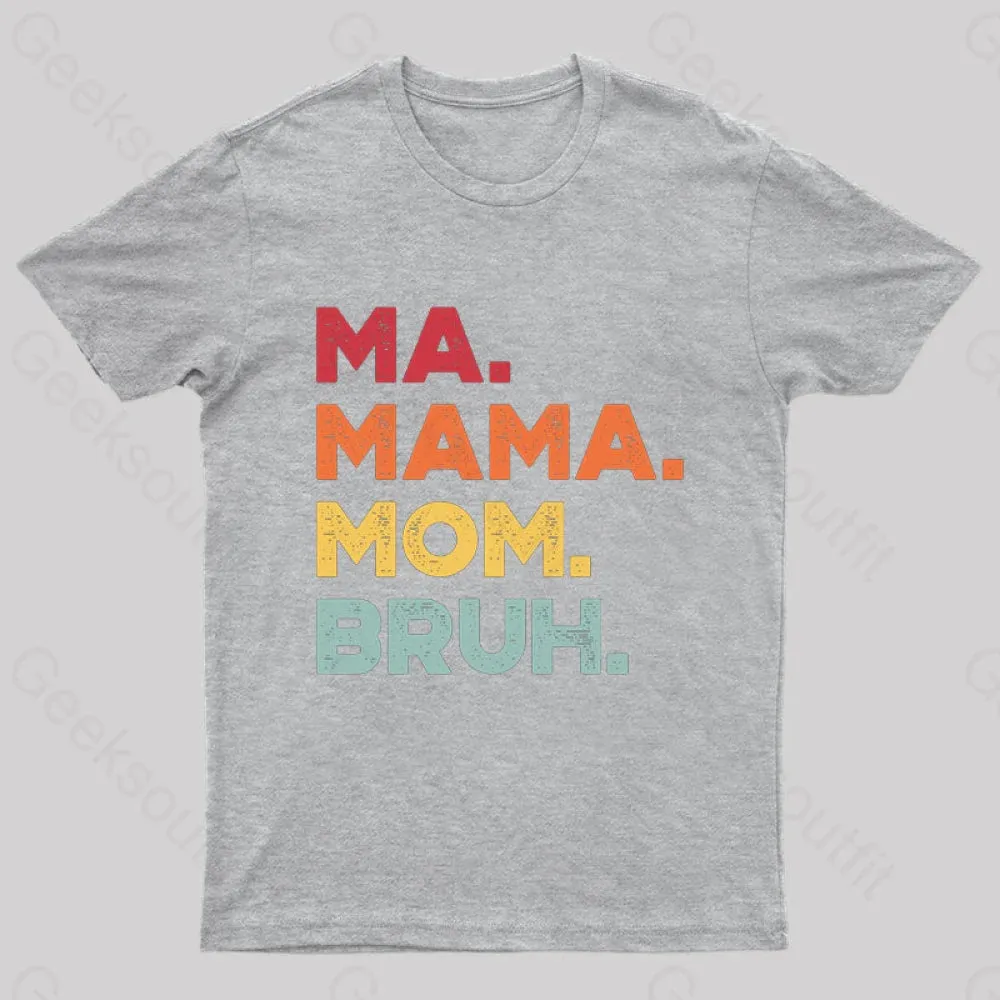 Ma Mama Mom Bruh Nerd T-Shirt - Image 6